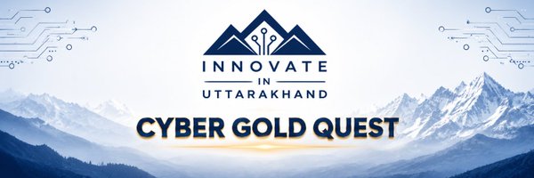 Innovate in Uttarakhand Cyber Gold Quest banner